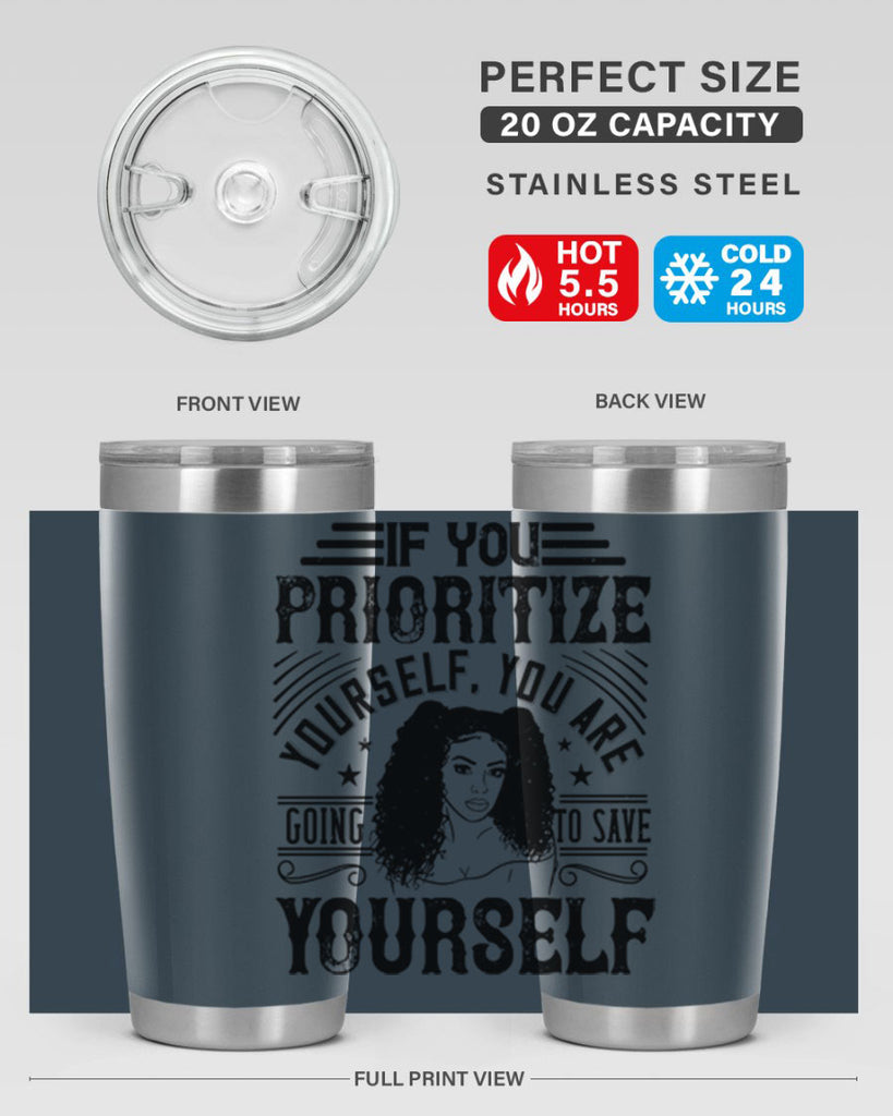 If you prioritize yourself you are going to save yourself Style 3#- afro- Tumbler