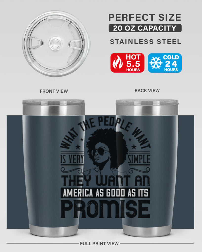What the people want is very simple they want an America as good as its promise Style 12#- afro- Tumbler