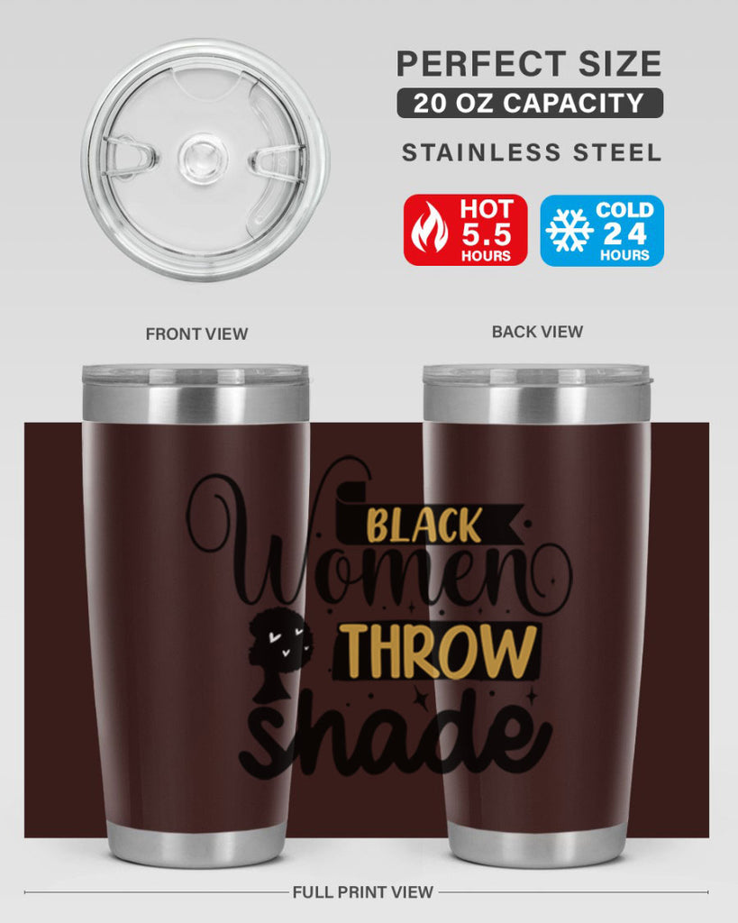 Black women throw shade Style 49#- women-girls- Tumbler