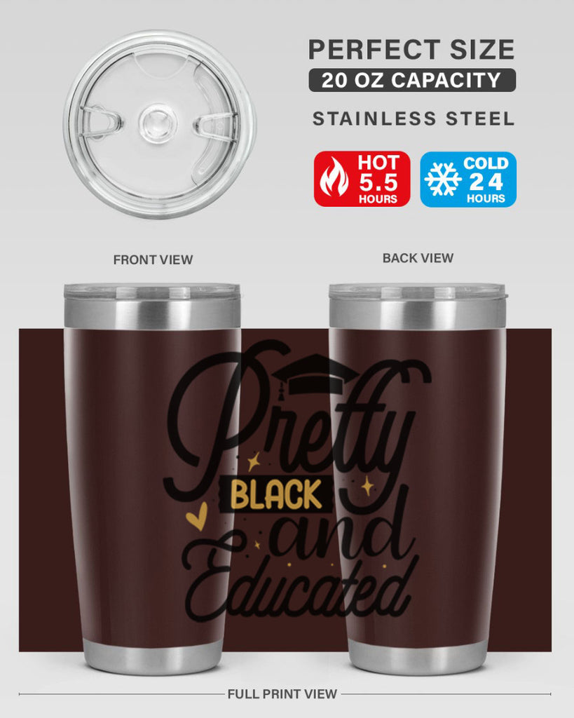 Pretty black and educated copy Style 12#- women-girls- Tumbler