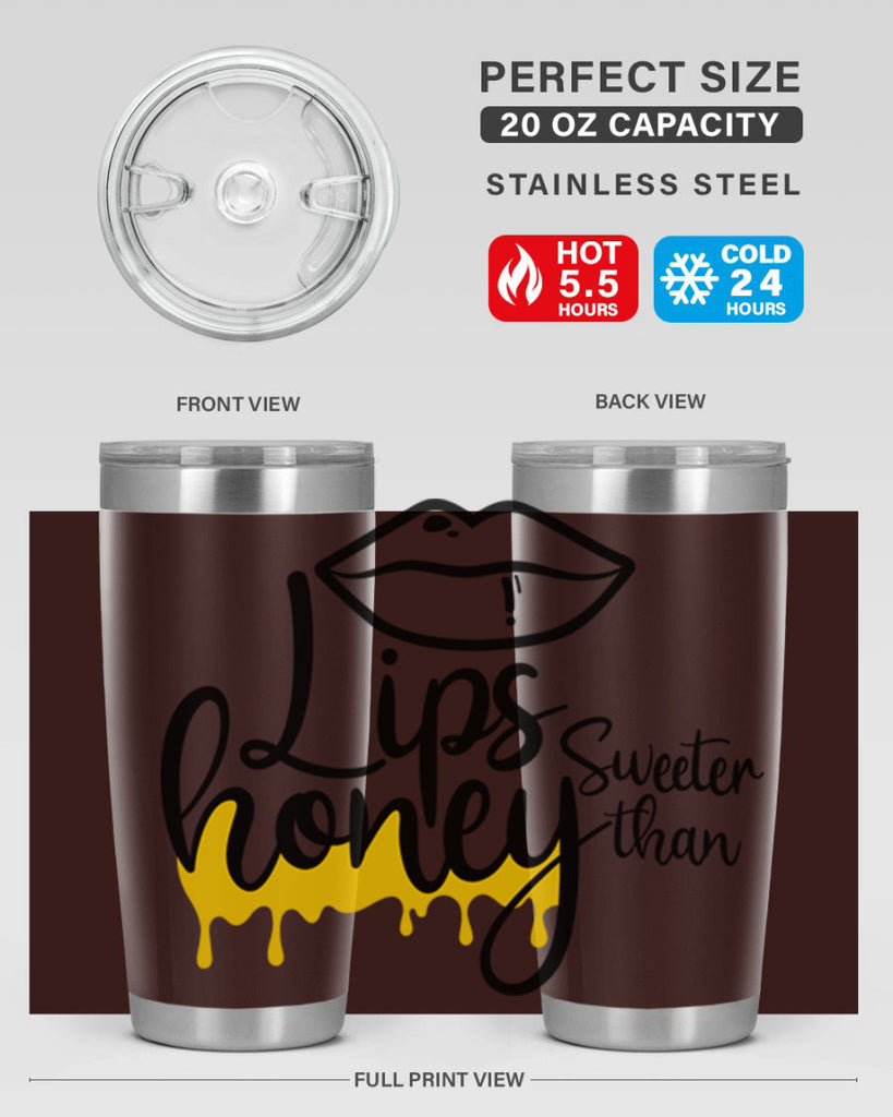 lips sweeter than honey Style 25#- women-girls- Tumbler