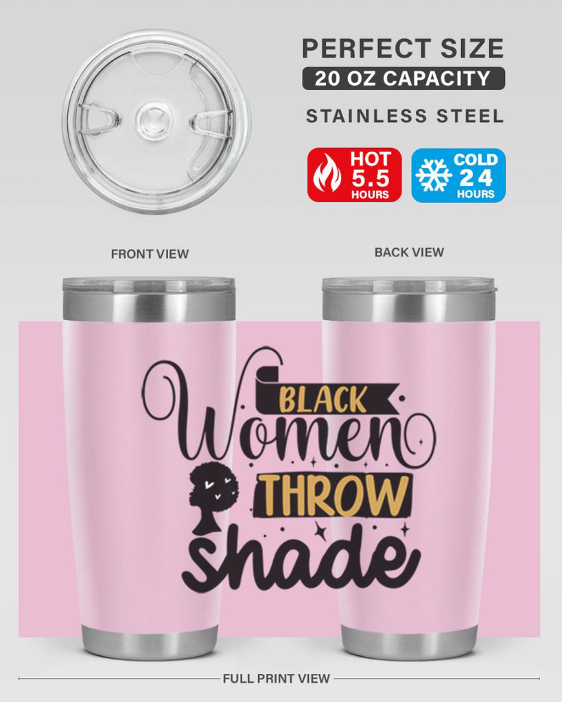 Black women throw shade Style 49#- women-girls- Tumbler