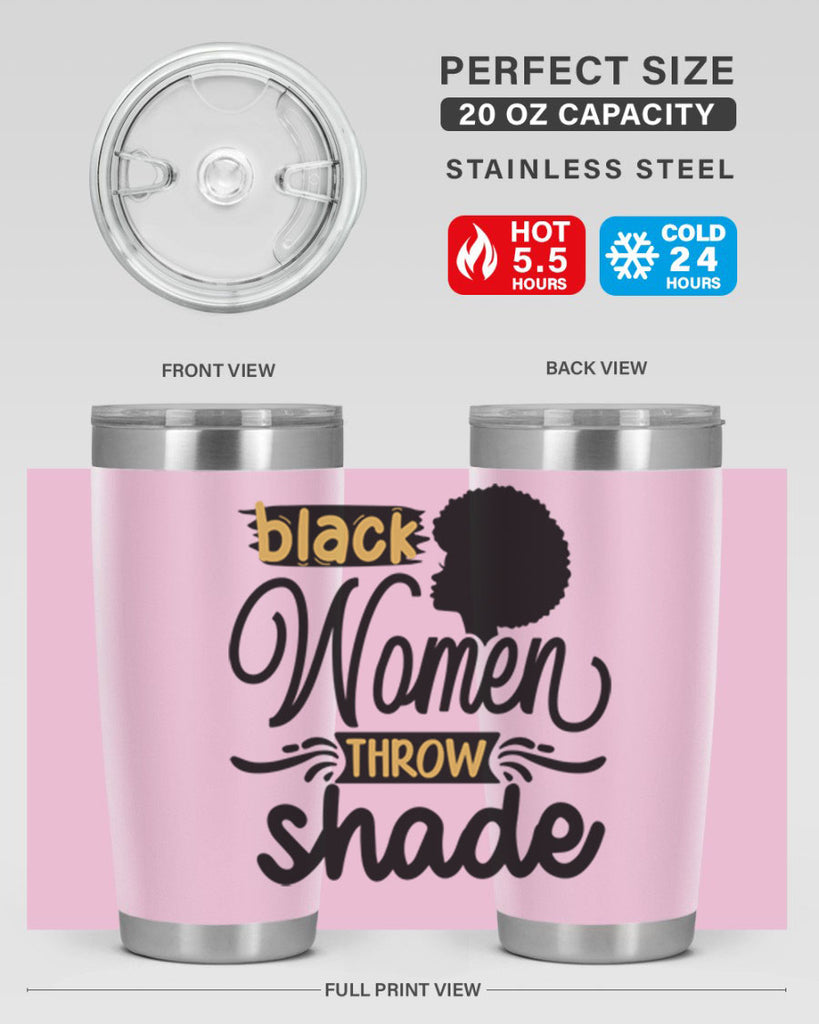 Black women throw shade Style 50#- women-girls- Tumbler