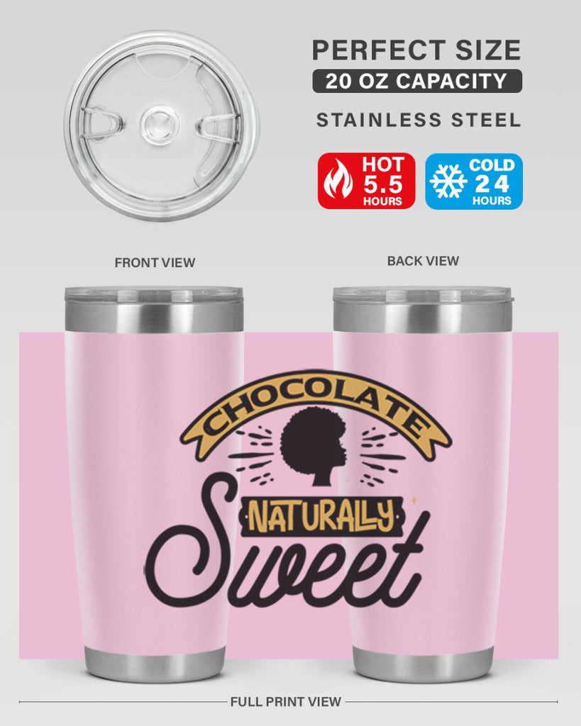 Chocolate naturally Sweet Style 44#- women-girls- Tumbler