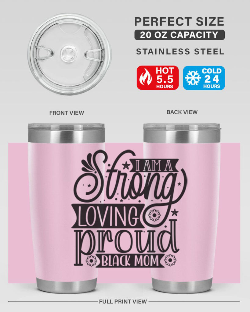 I am a strong loving proud black mom Style 35#- women-girls- Tumbler