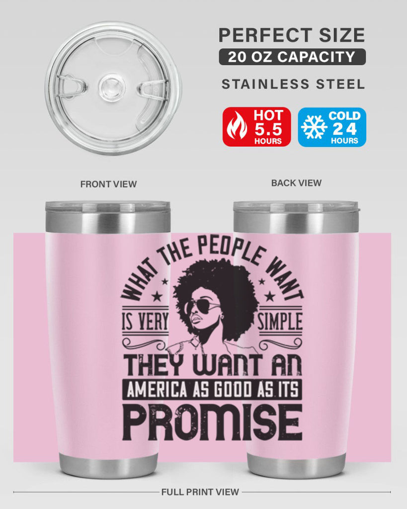 What the people want is very simple they want an America as good as its promise Style 12#- afro- Tumbler