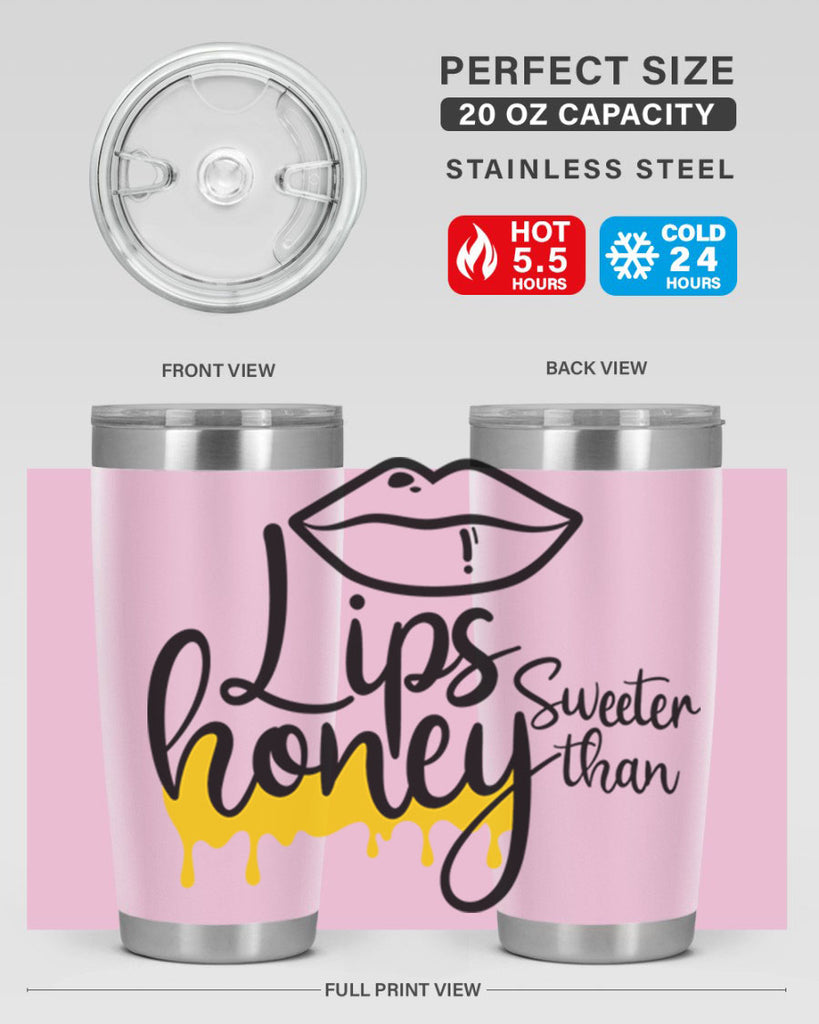lips sweeter than honey Style 25#- women-girls- Tumbler