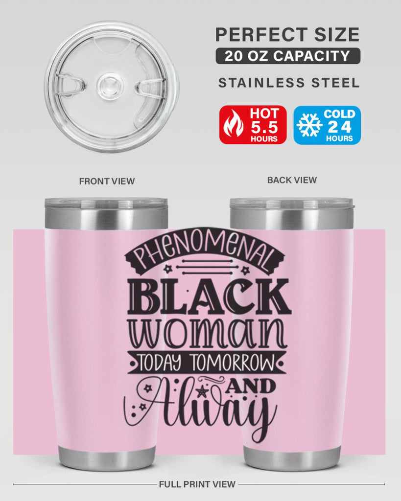 phenomenal black woman today tomorrow and always Style 16#- women-girls- Tumbler
