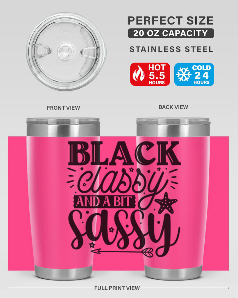 Black classy and a bit sassy Style 61#- women-girls- Tumbler