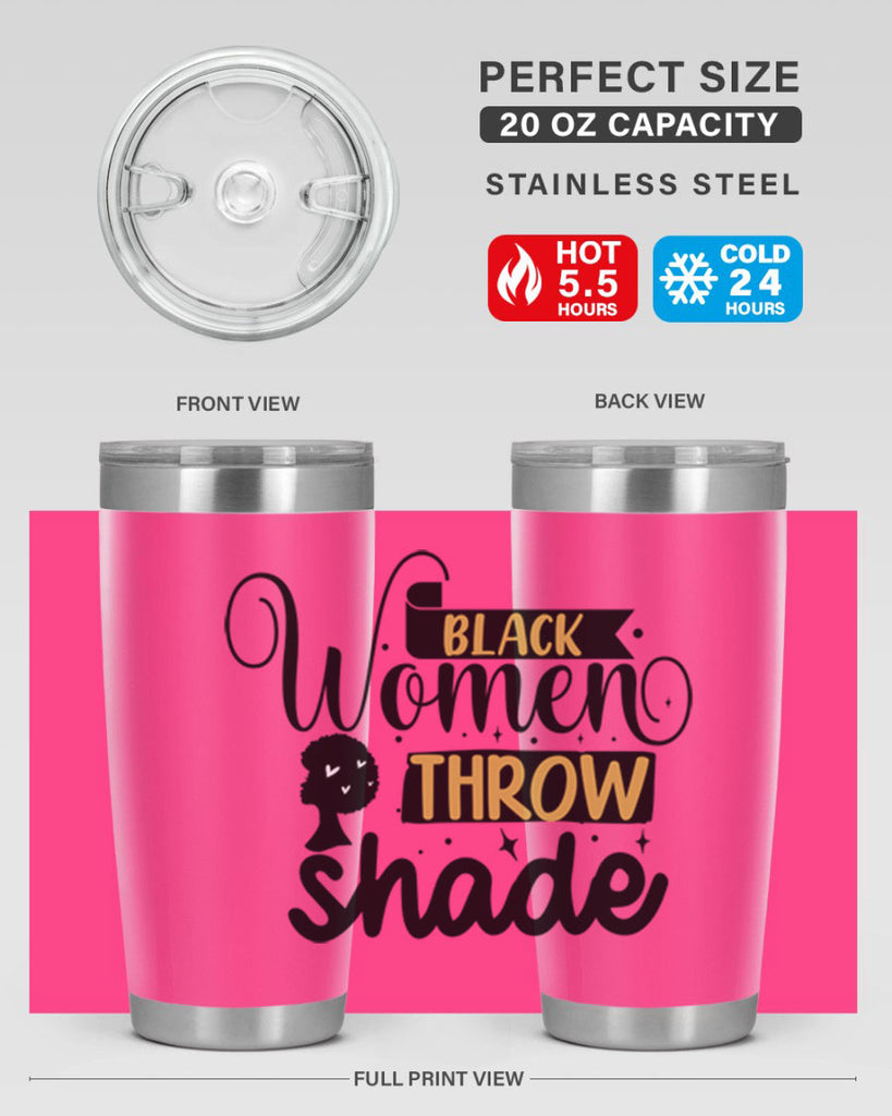Black women throw shade Style 49#- women-girls- Tumbler