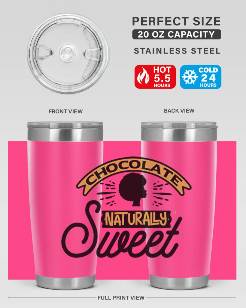 Chocolate naturally Sweet Style 44#- women-girls- Tumbler