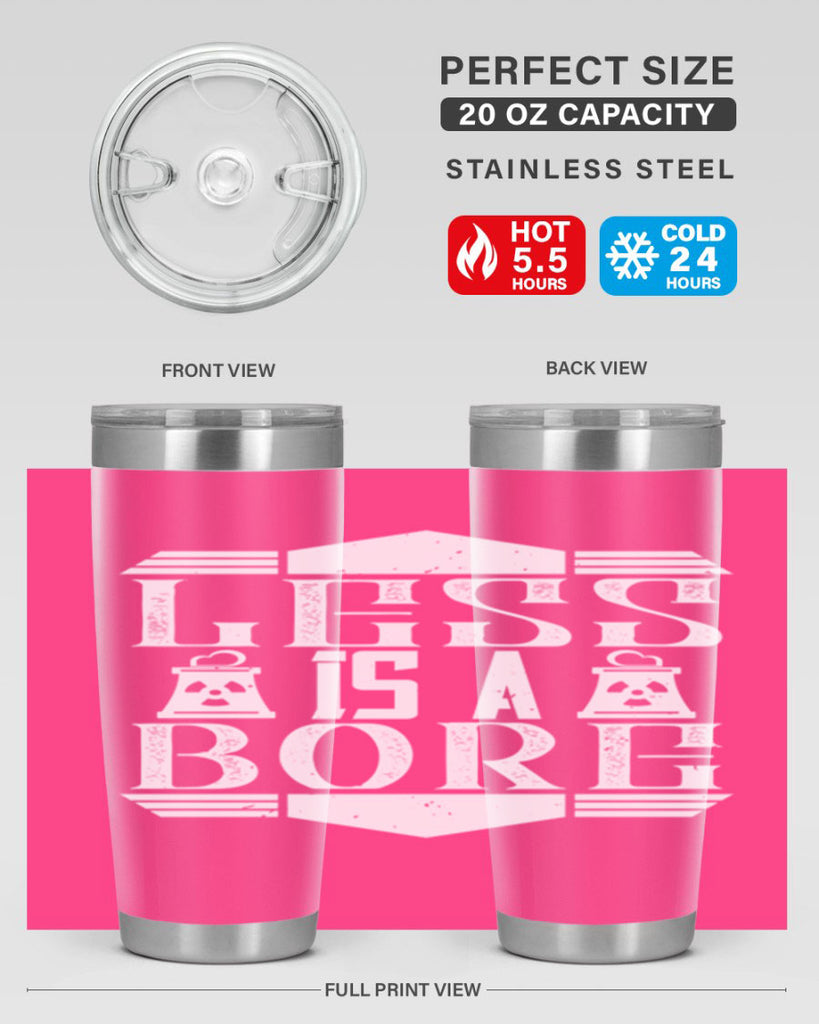 Less is a bore Style 29#- architect- tumbler