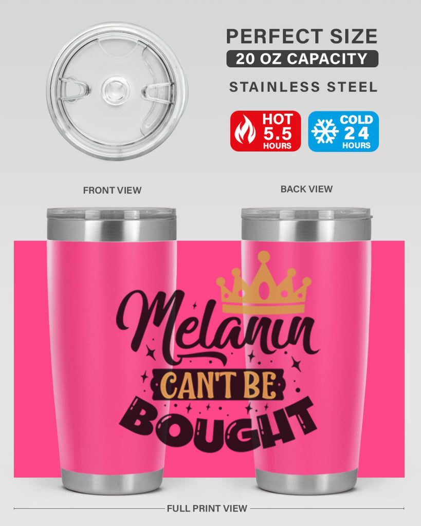Melanin cant be bought Style 22#- women-girls- Tumbler