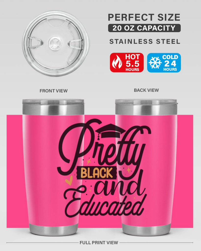 Pretty black and educated copy Style 12#- women-girls- Tumbler