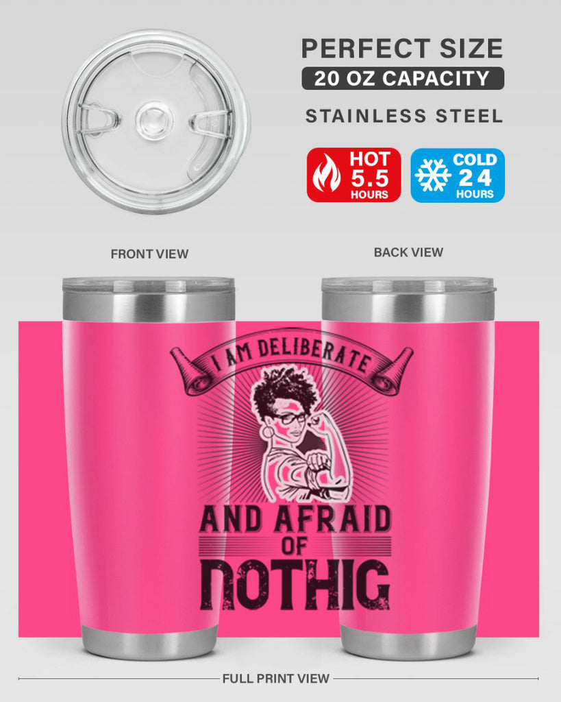 i am deliberate and afraid of nothing Style 31#- afro- Tumbler