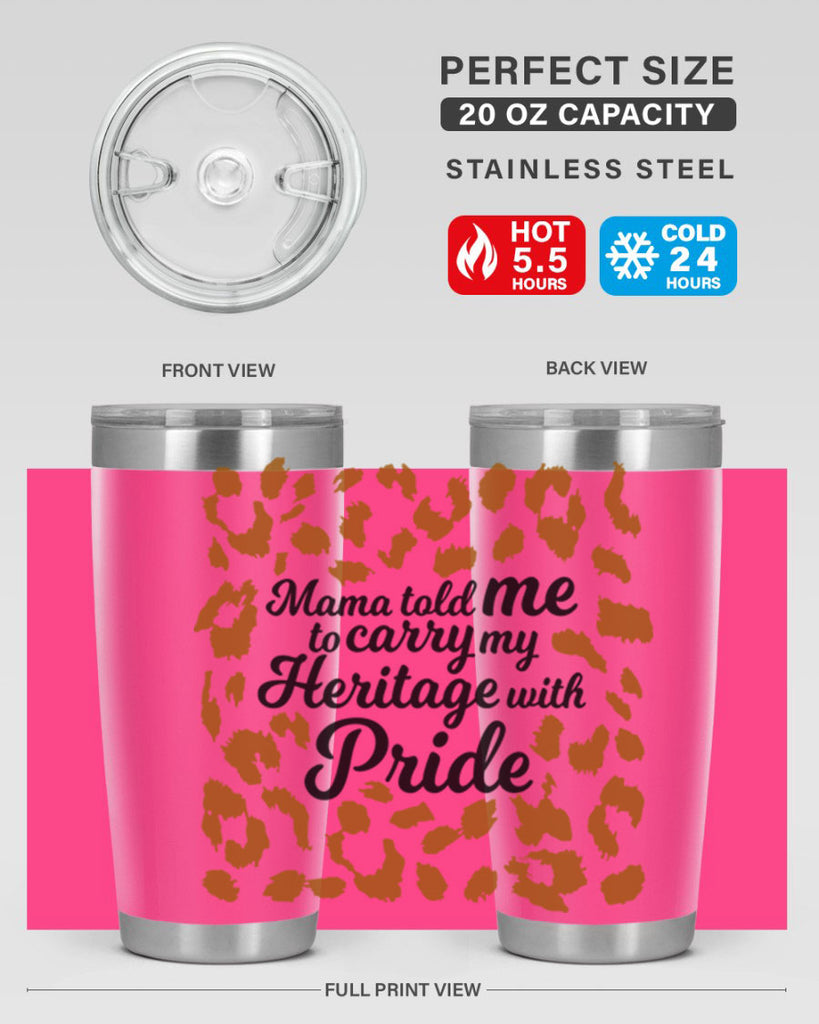 mama told me to carry my heritage with pride Style 23#- women-girls- Tumbler