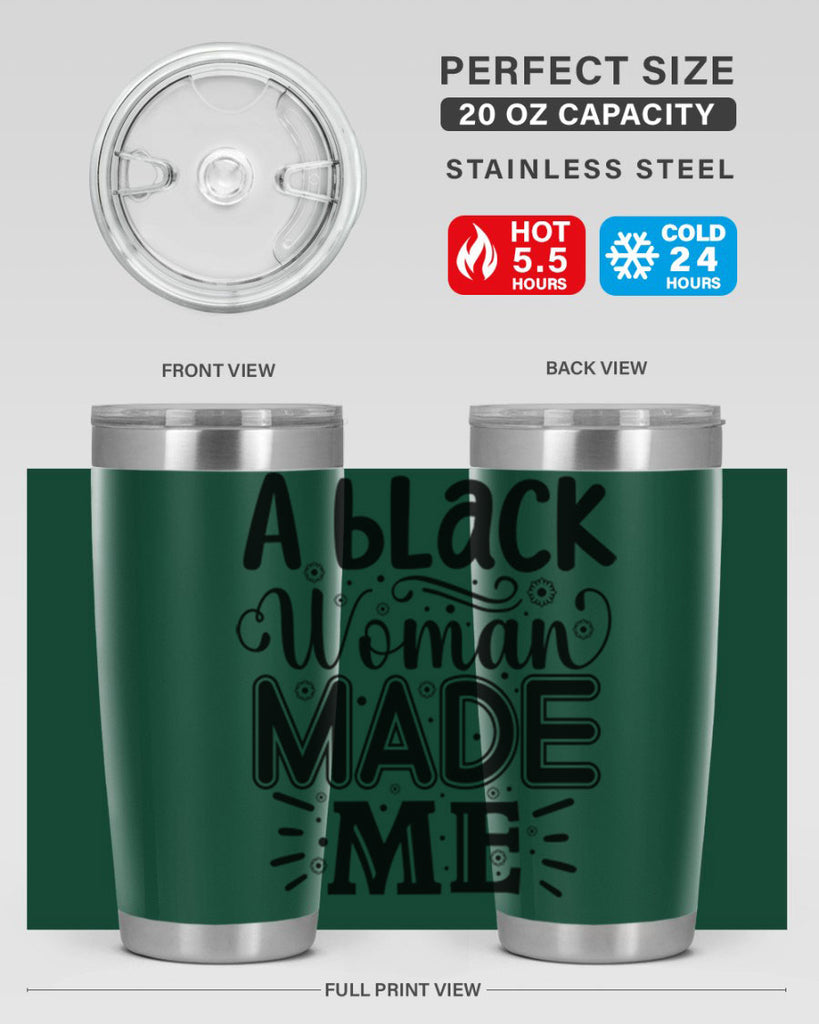 A black woman made me Style 66#- women-girls- Tumbler