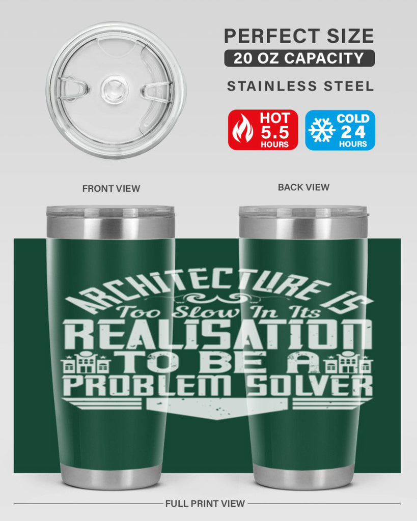 Architecture is too slow in its realisation to be a problem solver Style 47#- architect- tumbler