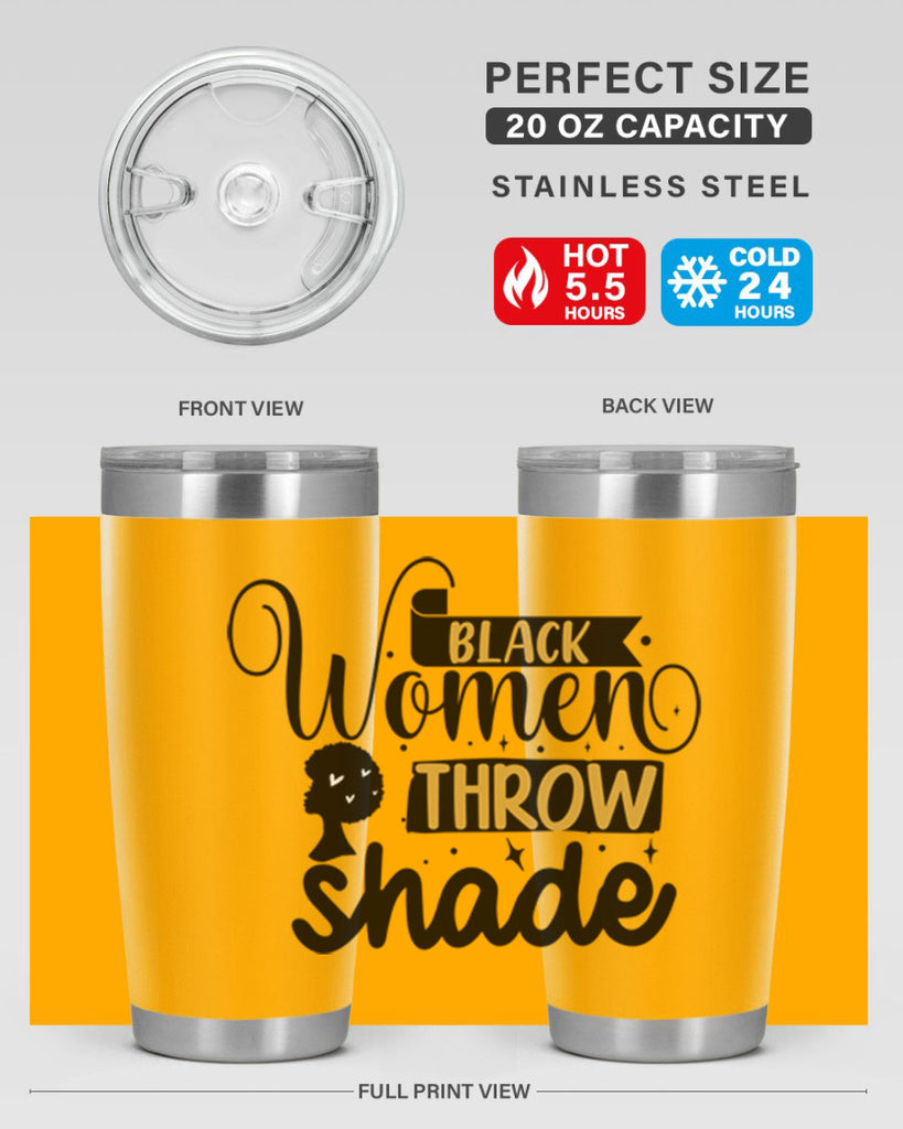 Black women throw shade Style 49#- women-girls- Tumbler
