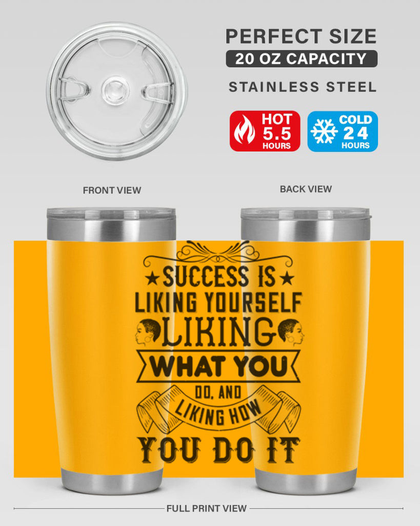 Success is liking yourself liking what you do and liking how you do it Style 2#- afro- Tumbler
