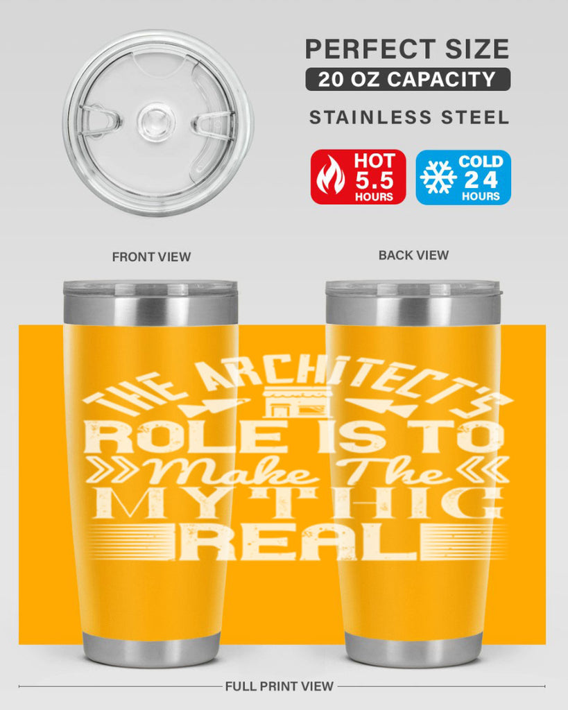The architects role is to make the mythic real Style 18#- architect- tumbler