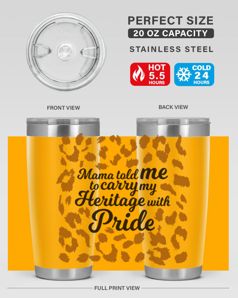 mama told me to carry my heritage with pride Style 23#- women-girls- Tumbler