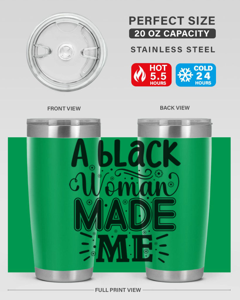 A black woman made me Style 66#- women-girls- Tumbler