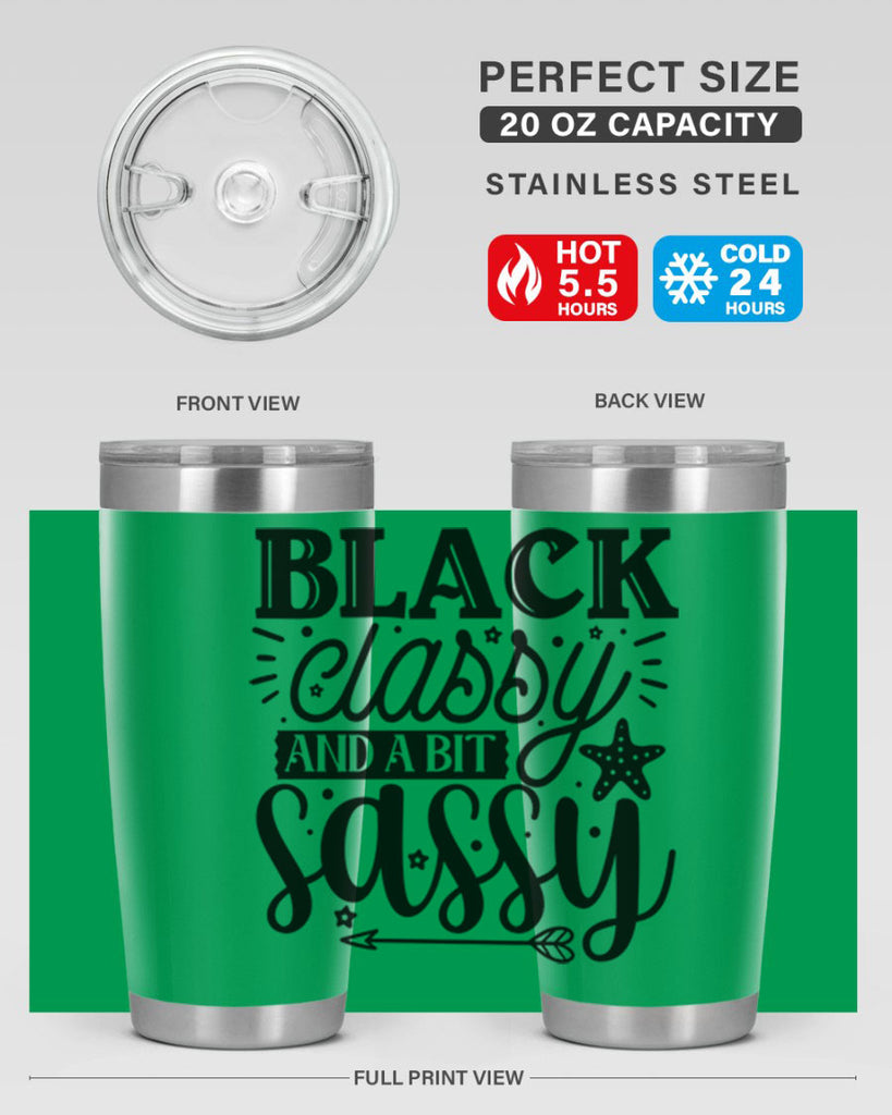 Black classy and a bit sassy Style 61#- women-girls- Tumbler