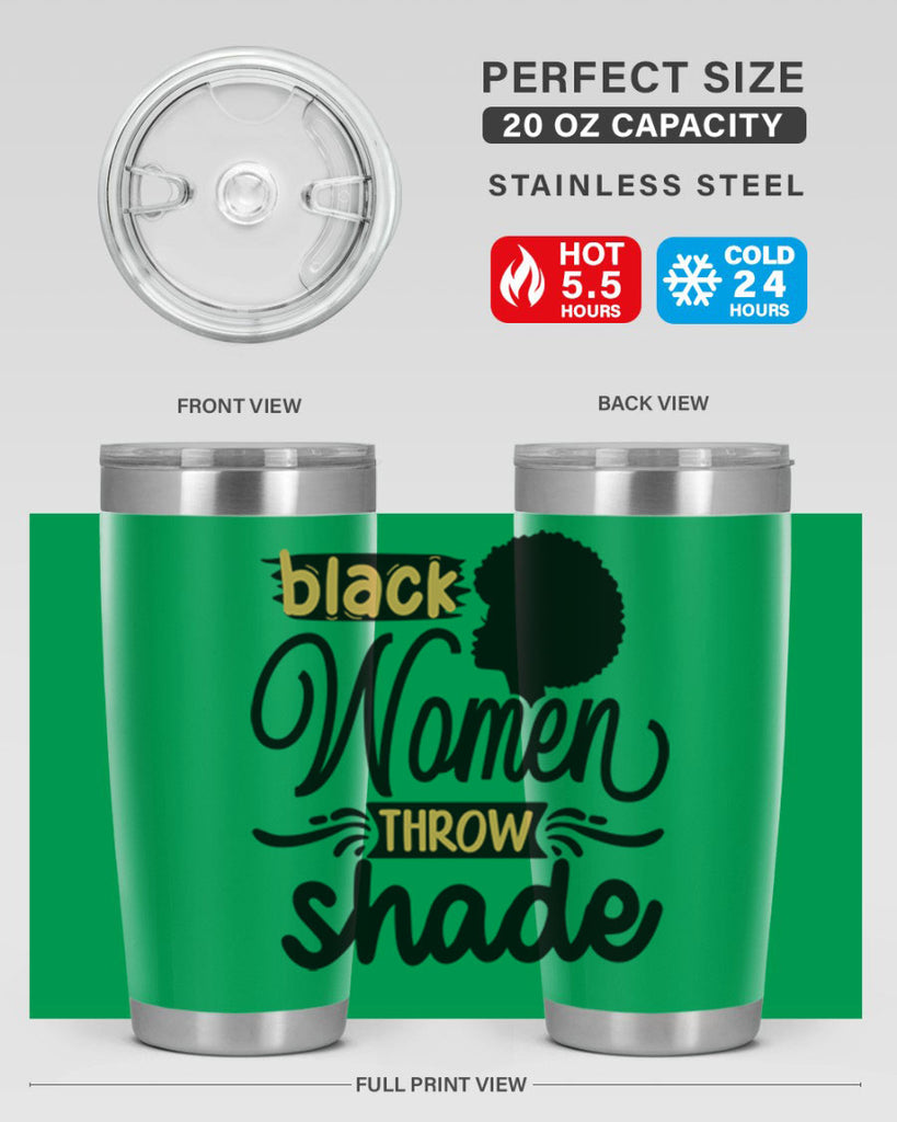 Black women throw shade Style 50#- women-girls- Tumbler
