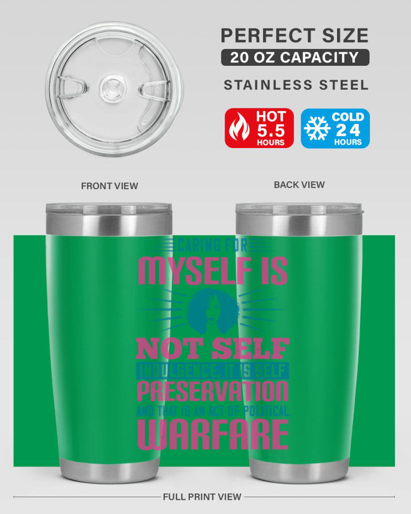 Caring for myself is not selfindulgence it is selfpreservation Style 36#- afro- Tumbler