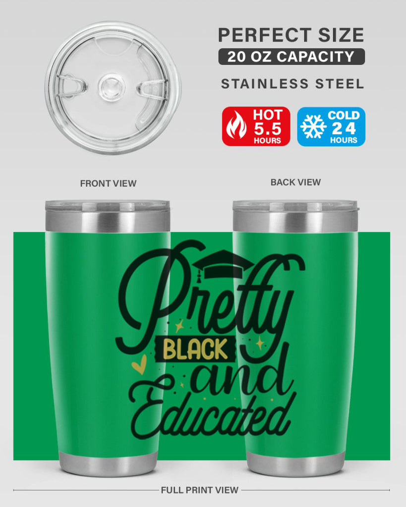 Pretty black and educated copy Style 12#- women-girls- Tumbler