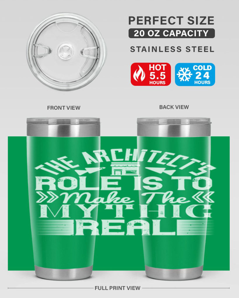 The architects role is to make the mythic real Style 18#- architect- tumbler