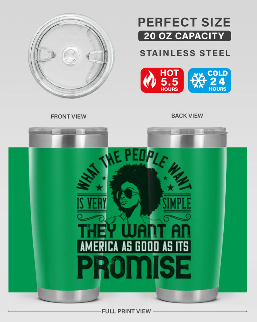 What the people want is very simple they want an America as good as its promise Style 12#- afro- Tumbler