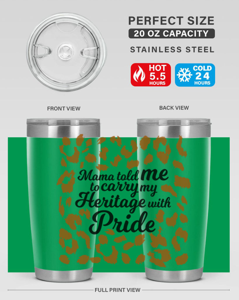 mama told me to carry my heritage with pride Style 23#- women-girls- Tumbler