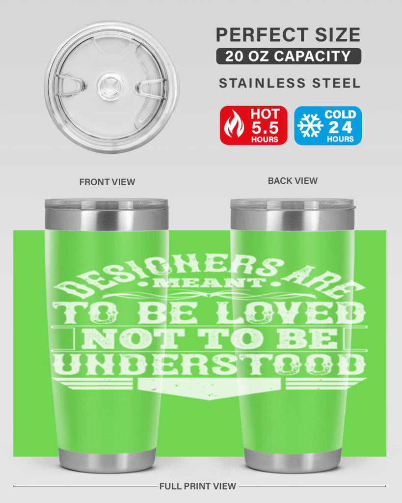 Designers are meant to be loved not to be understood Style 44#- architect- tumbler