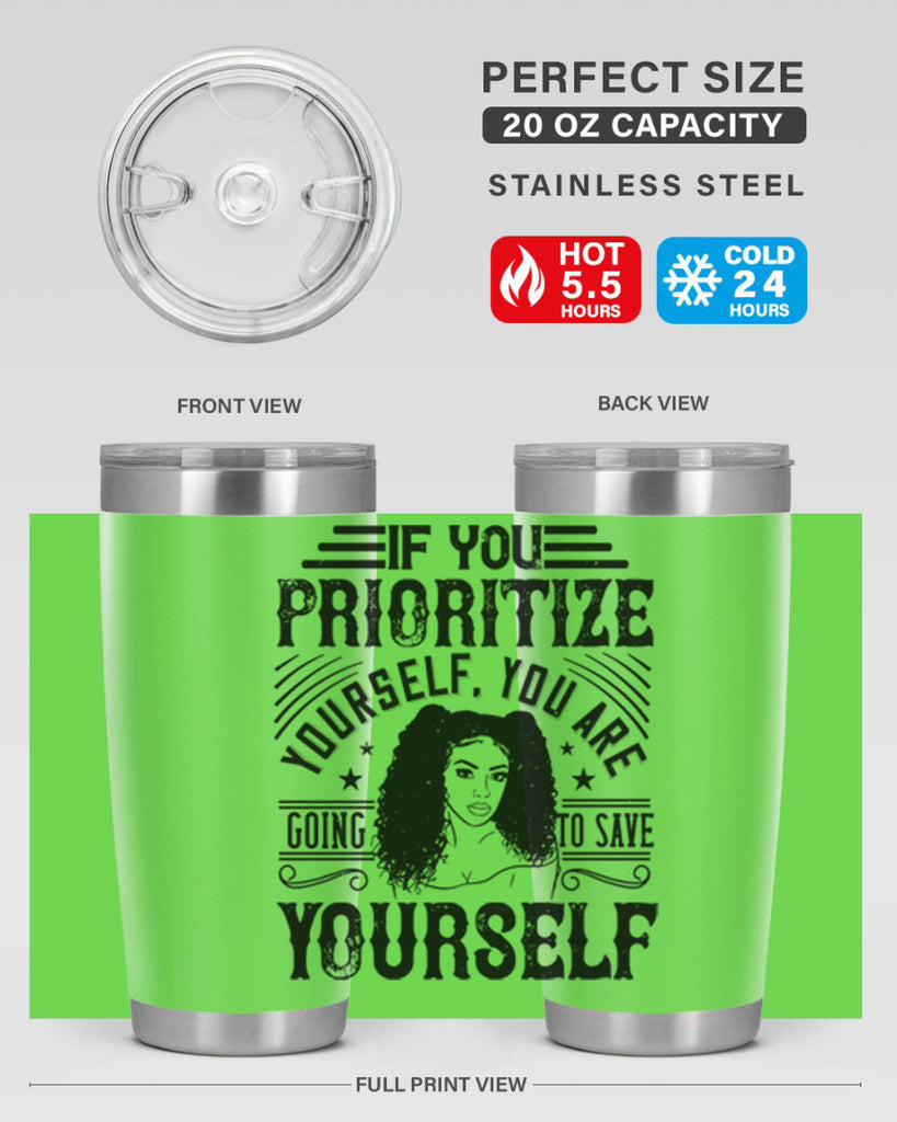 If you prioritize yourself you are going to save yourself Style 3#- afro- Tumbler