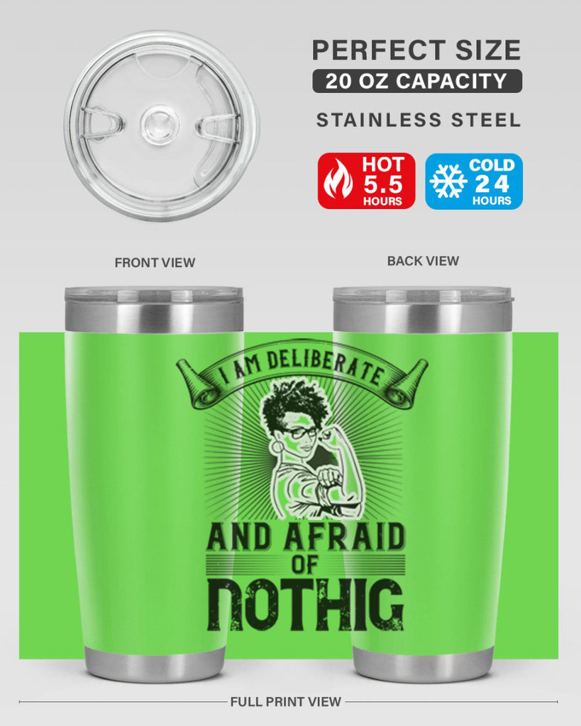 i am deliberate and afraid of nothing Style 31#- afro- Tumbler