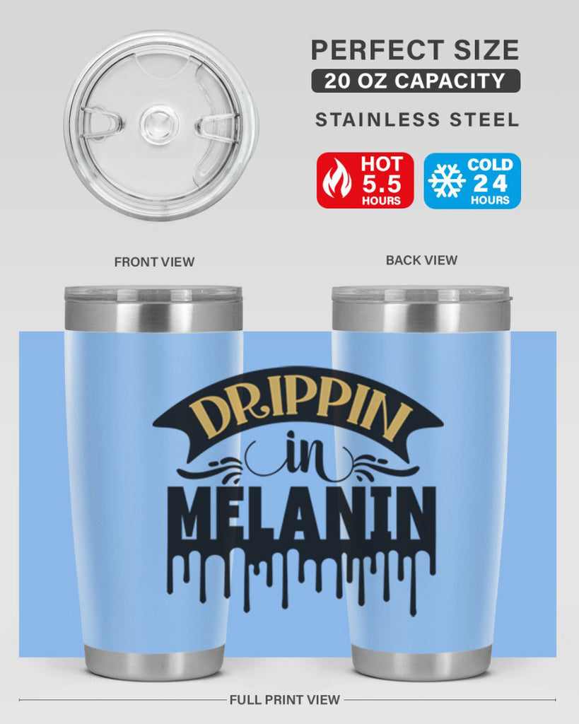 Drippin in melanin Style 41#- women-girls- Tumbler