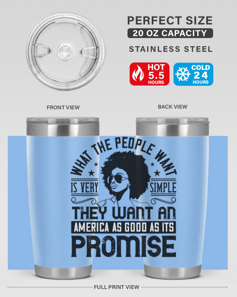 What the people want is very simple they want an America as good as its promise Style 12#- afro- Tumbler