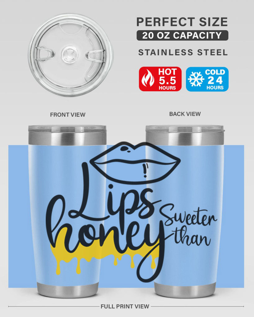 lips sweeter than honey Style 25#- women-girls- Tumbler