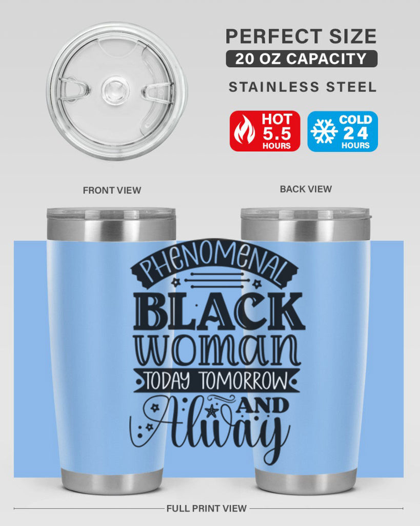 phenomenal black woman today tomorrow and always Style 16#- women-girls- Tumbler