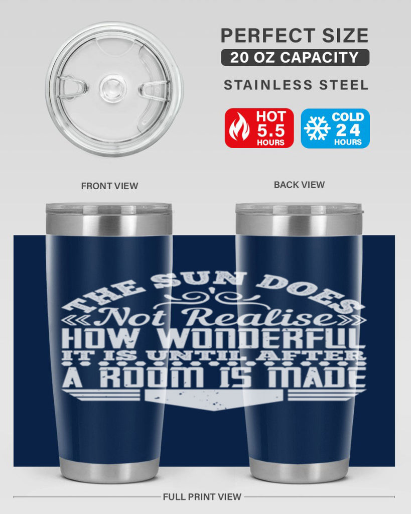 The Sun does not realise how wonderful it is until after a room is made Style 11#- architect- tumbler