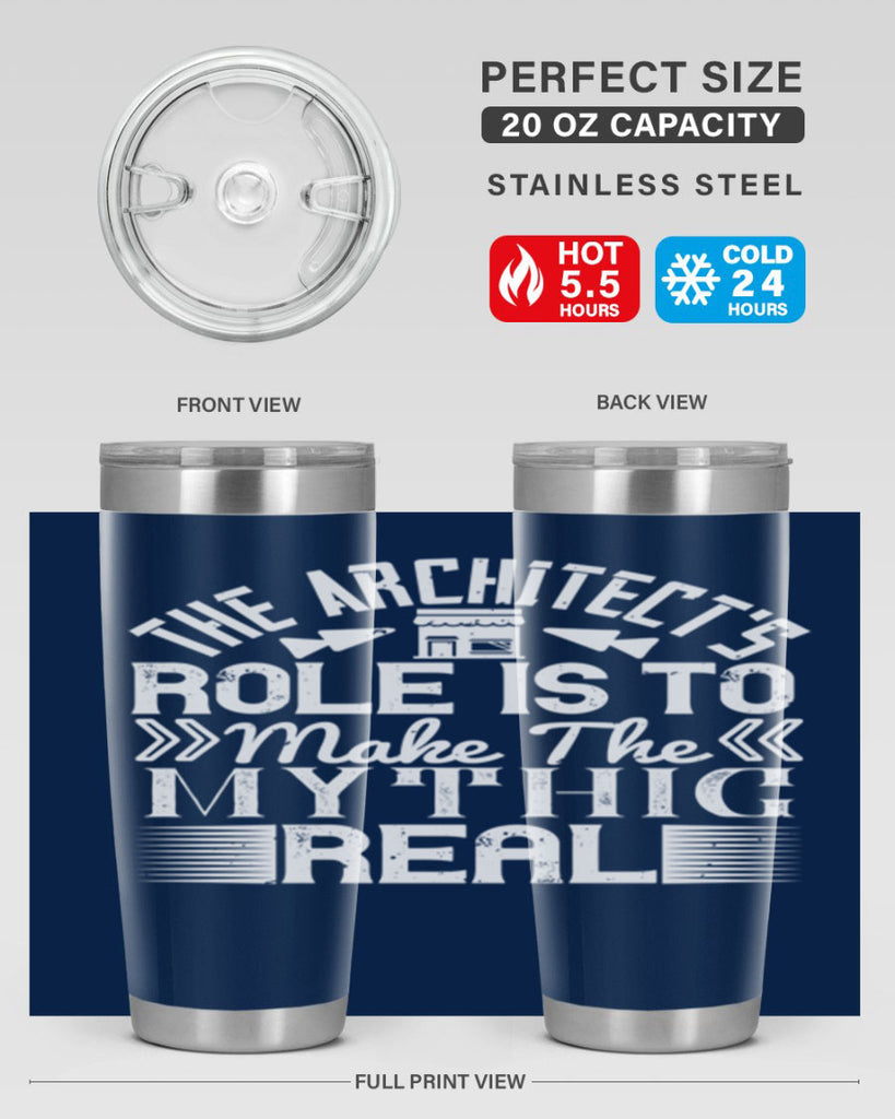 The architects role is to make the mythic real Style 18#- architect- tumbler