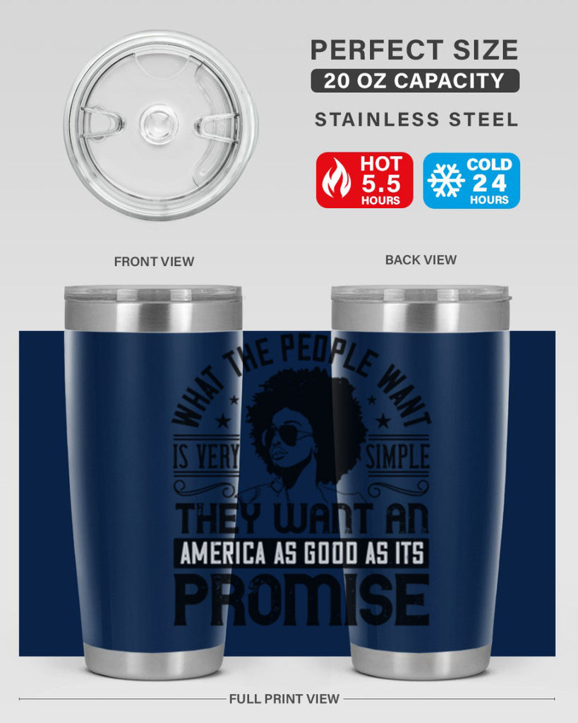 What the people want is very simple they want an America as good as its promise Style 12#- afro- Tumbler