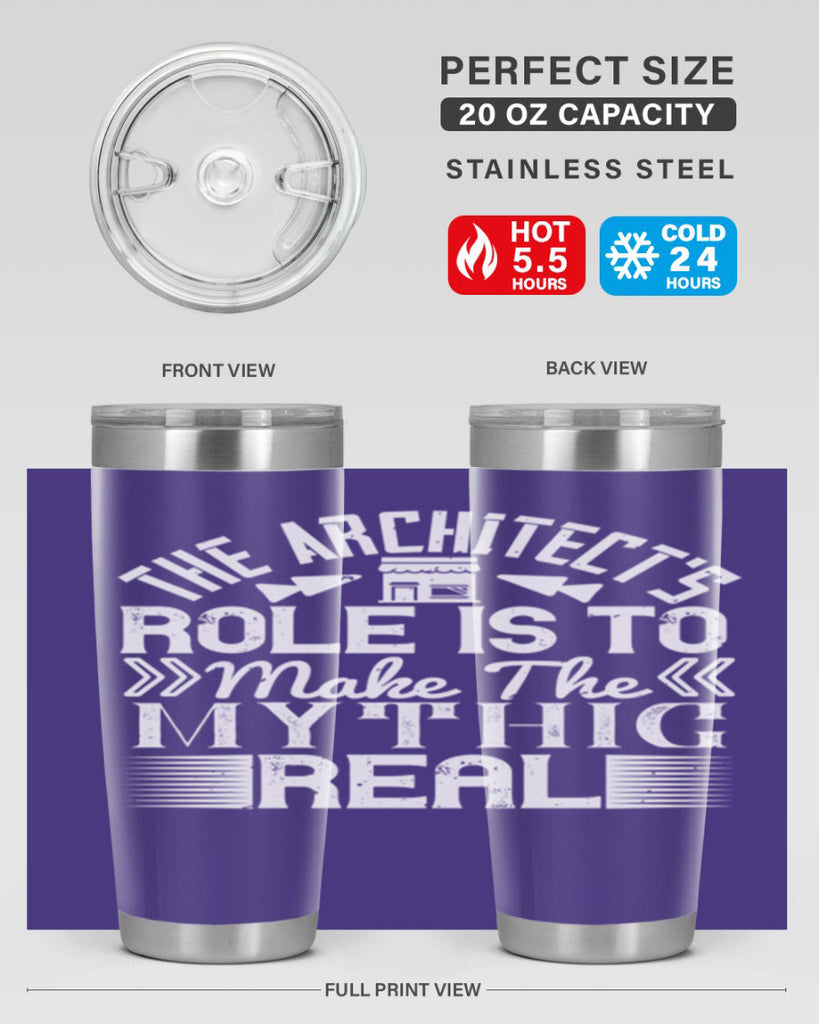 The architects role is to make the mythic real Style 18#- architect- tumbler