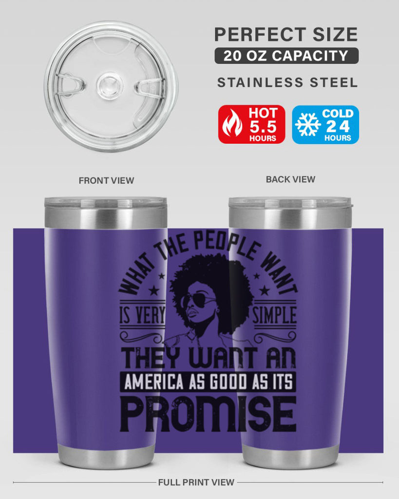 What the people want is very simple they want an America as good as its promise Style 12#- afro- Tumbler