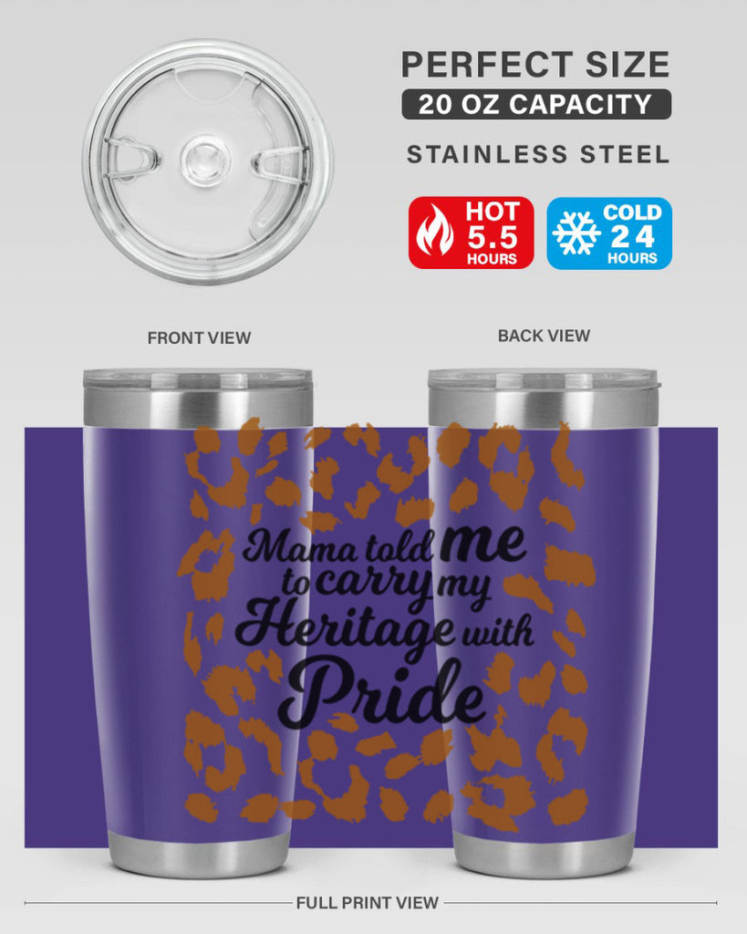 mama told me to carry my heritage with pride Style 23#- women-girls- Tumbler