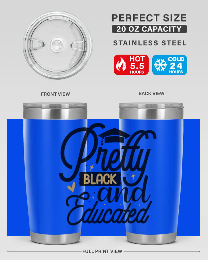 Pretty black and educated copy Style 12#- women-girls- Tumbler