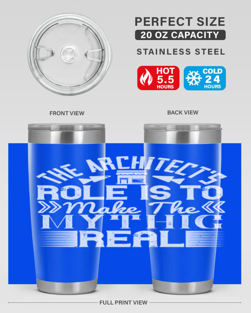 The architects role is to make the mythic real Style 18#- architect- tumbler