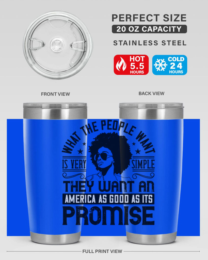 What the people want is very simple they want an America as good as its promise Style 12#- afro- Tumbler